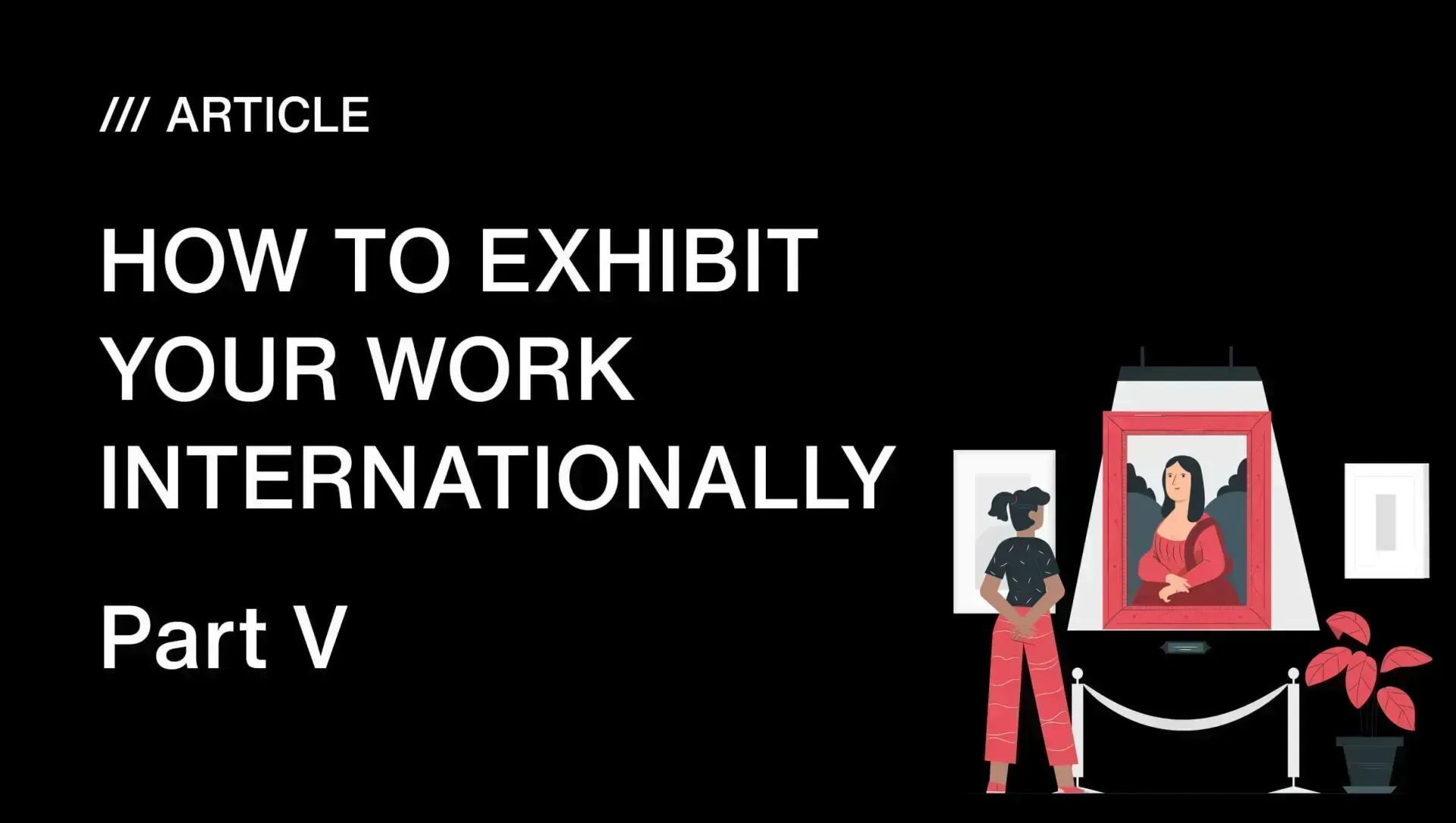 How to Exhibit Your Work Internationally