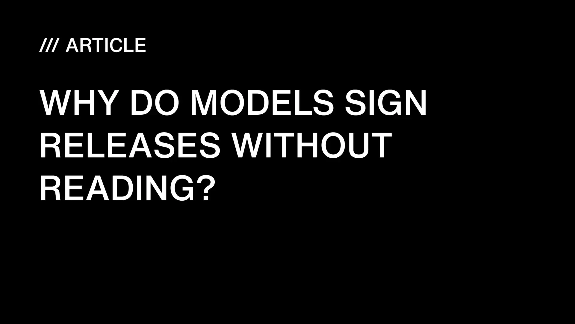 Model Releases: Why They're Signed Without Reading